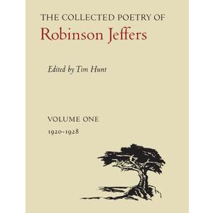 The Collected Poetry of Robinson Jeffers: Volume One: 1920-1928 (Volume 1)