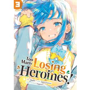 Too Many Losing Heroines! (Manga) Vol. 3