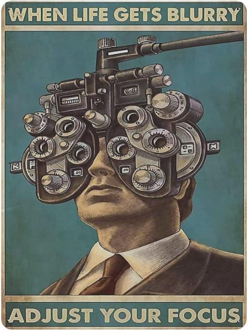 Retro Sign Tin Sign Optometry When Life gets Blurry Adjust Your Focus Vertical Aluminum Sign Wall Decor Shed Garage Man Cave Kitchen 12 X 8 Inch