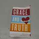 Grace and Truth: Finding Balance in the Christian Life, Paperback