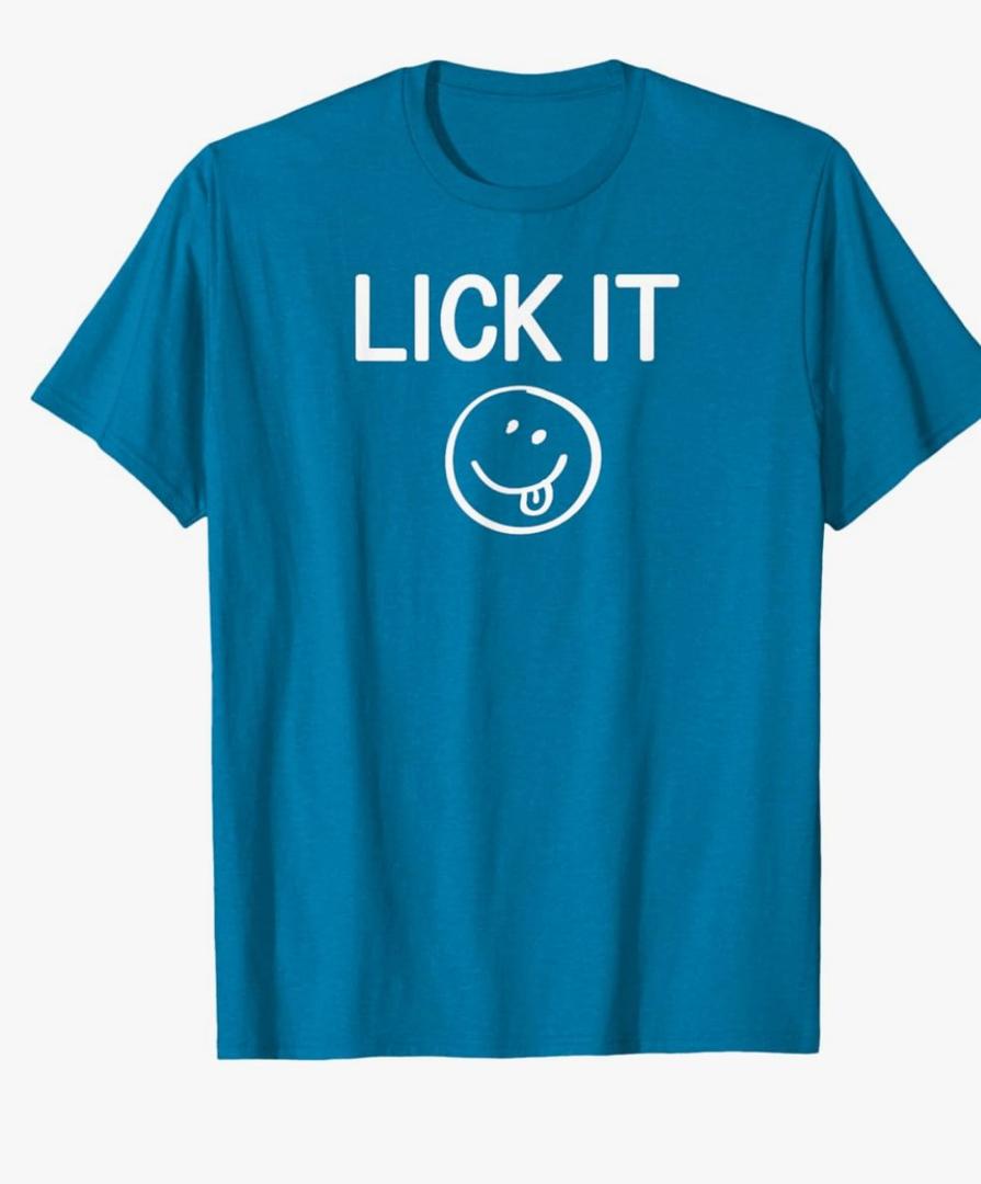 Lick It, Funny, Jokes, Sarcastic Sayings, Family T-Shirt Size L