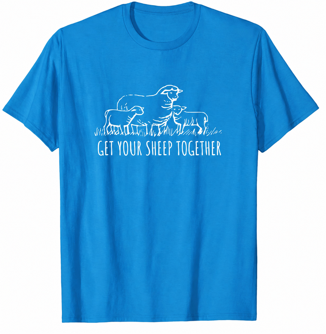 Get_Your Sheep_Together - Funny Sheep_Quotes T-Shirt (Blue, L)