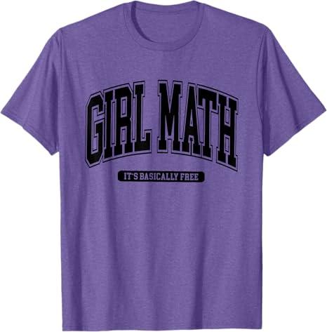 Girl Math It's Basically Free, Prodigy Girl Math University T-Shirt Medium