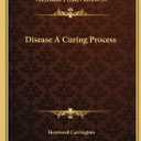 Disease A Curing Process