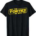 40th Birthday Gifts May The Forties Be With You Shirt 1979 T-Shirt S