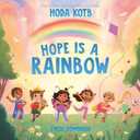 Hope Is a Rainbow
