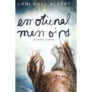 Emotional Memoirs & Short Stories