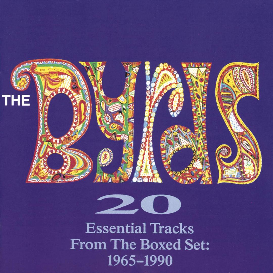 20 Essential Tracks From 1965-1990 By the Byrds, Audio CD