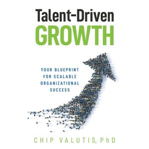 Talent-Driven Growth: Your Blueprint for Scalable Organizational Success