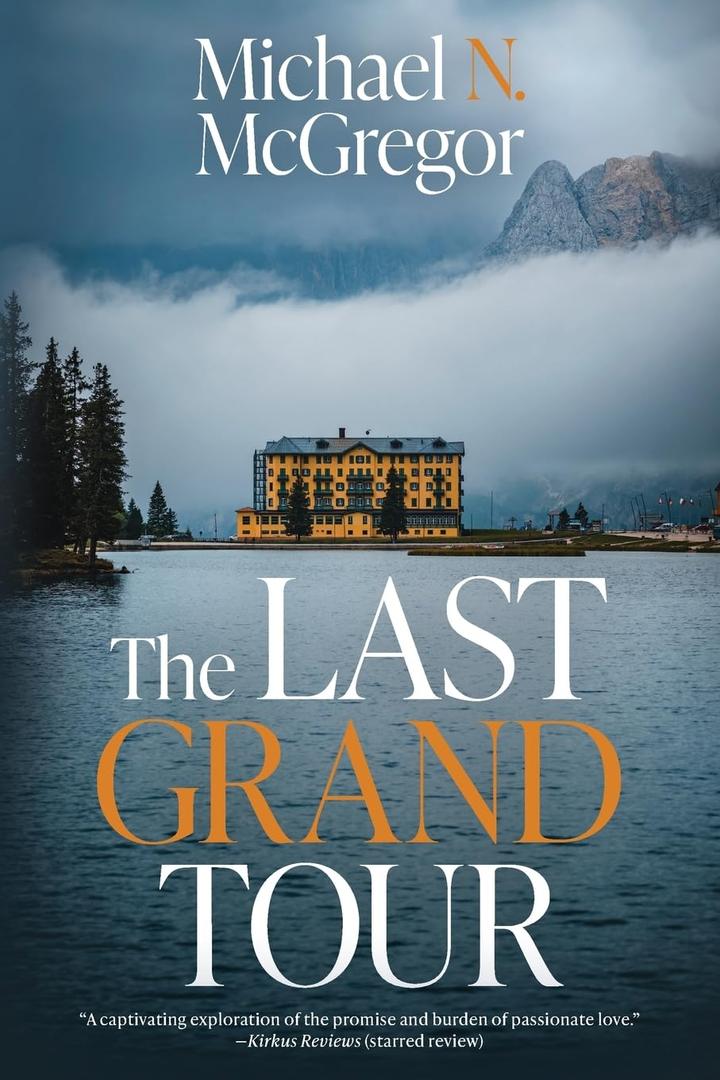 The Last Grand Tour by Michael N McGregor (Book)