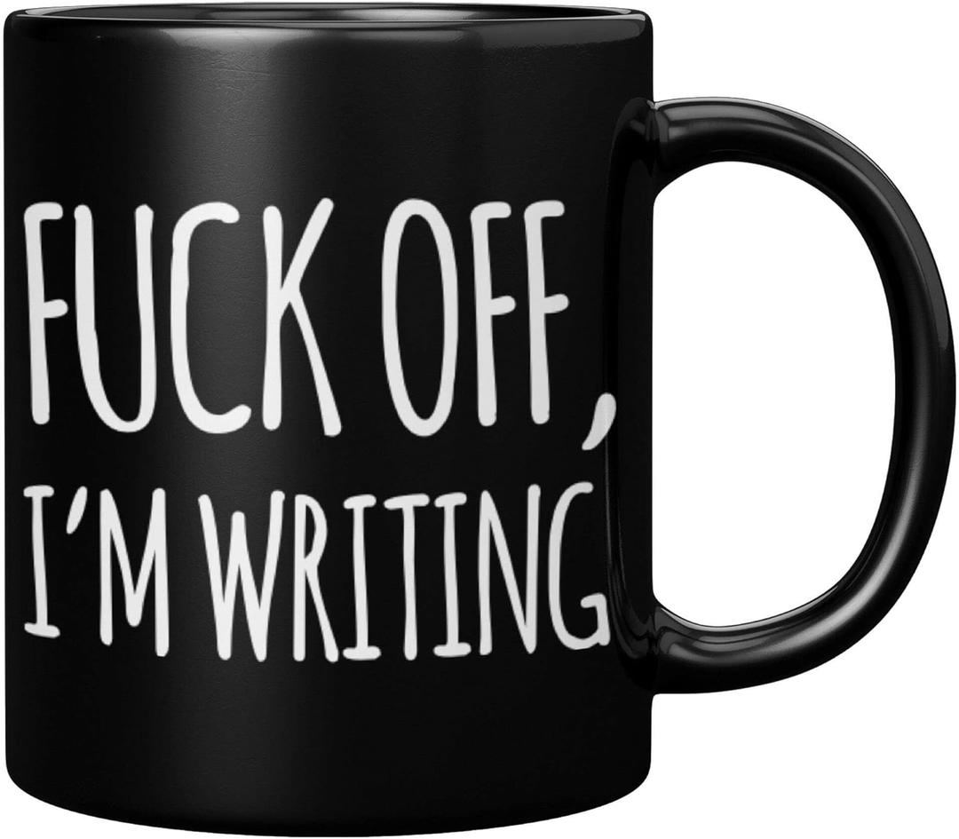 F Off Im Writing Writer Gifts Sarcastic Funny Author Novelist Poet Scriptwriter Journalist Ceramic Mug 11 oz Black 11 oz