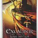 Excalibur, the Legend of King Arthur (A Graphic Novel)