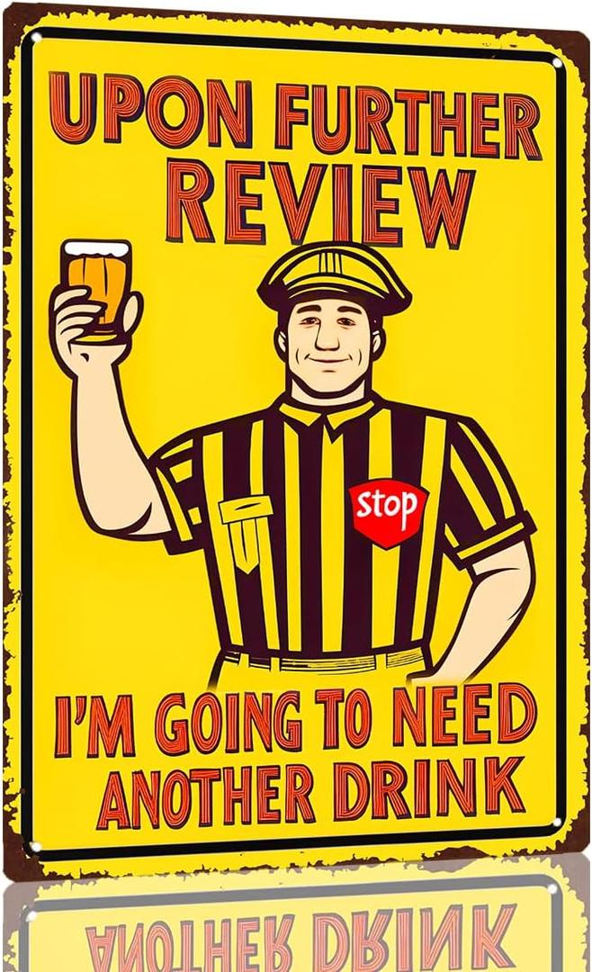Retro Bar Decor for Man Cave - 8X12 Inch Vintage Football Sign - "Upon Further Review, I'm Going To Need Another Drink" Home Bar Accessories