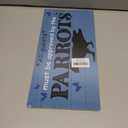 Parrots Sign, Novelty Door Sign, Decorative Wall Plaque, Parrots Home Decor, Welcome Decor for Front Door Porch Entryway, Pet Decoration, All Guests Must Be Approved By the Parrots sign