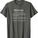 Anti Trump T Shirt Idiocracy Definition Women Mens Funny T-Shirt, Small