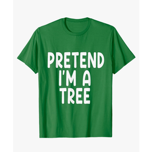 Pretend I'm A tree Funny Lazy Last Minute Halloween Costume T-Shirt Kelly Green Large