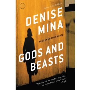 Gods and Beasts: A Novel (Alex Morrow, 3)