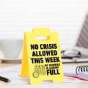 2 x Funny Office Decor Sign No Crisis Allowed This Week My Schedule is Already Full for Coworker Teammate Employee Boss Office Desk Cubicle Decor for Birthday Christmas 3.9 x 6.3 Inches Yellow