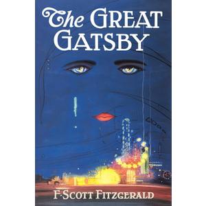 The Great Gatsby: The Only Authorized Edition