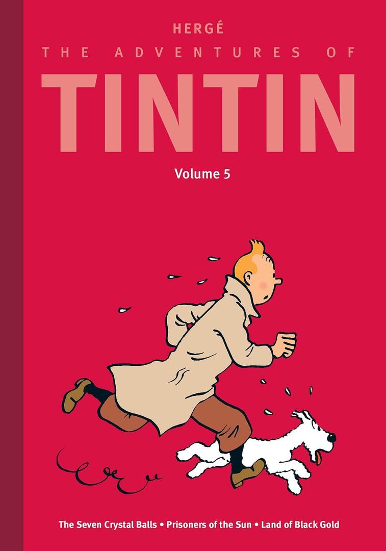 The Adventures of Tintin: Volume 5: The Seven Crystal Balls / Prisoners of the Sun / Land of Black Gold Hardcover