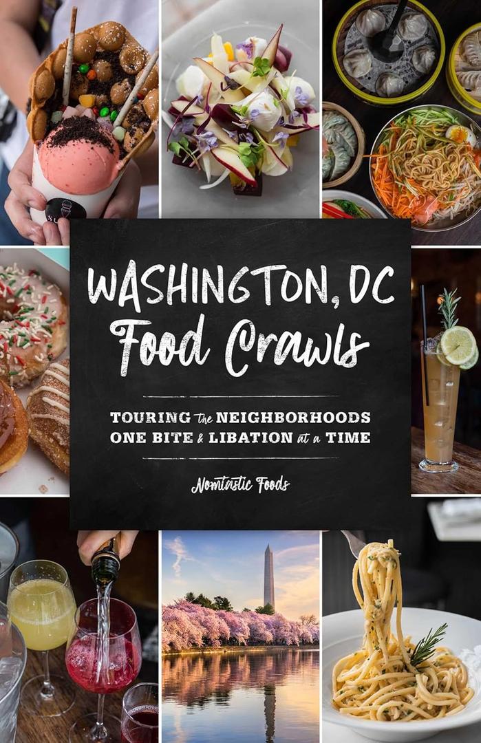 Washington, DC Food Crawls: Touring the Neighborhoods One Bite and Libation at a Time