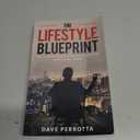 The Lifestyle Blueprint: How to Talk to Women, Build Your Social Circle, and Grow Your Wealth