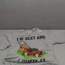 Funny I'm Sexy And I Mow It T-Shirt, M
