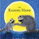 The Kissing Hand (The Kissing Hand Series)