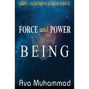 Force And Power Of Being: 20th Anniversary Edition