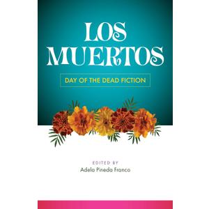 Los Muertos: Day of the Dead Fiction