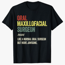 Oral Maxillofacial Surgery Maxillofacial Surgeon T-Shirt size large