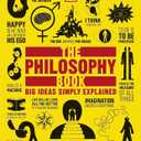 The Philosophy Book: Big Ideas Simply Explained, Paperback