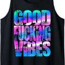Good Fucking Vibes, Epic Rave EDM Party Festival Dubstep Tank Top (Small, Black)
