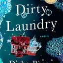 Dirty Laundry: A Novel