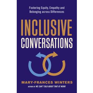 Inclusive Conversations: Fostering Equity, Empathy, and Belonging across Differences