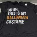 Bruh This Is My Halloween Costume Funny Halloween Party T-Shirt ,M