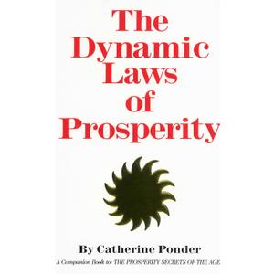 THE DYNAMIC LAWS OF PROSPERITY