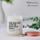 Unique Farewell Gifts for Women Coworkers & Bosses: Funny Employee Going Away Gifts - 'Goodbye, New Job' Good Luck Candle for Work Bestie (How Dare)