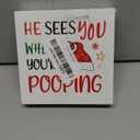 Christmas Bathroom Decorations - Funny Christmas Decor, He Sees You When You're Pooping Bathroom Wooden Sign, Home Decor for Desk Table Shelf 5 X 5 Inches
