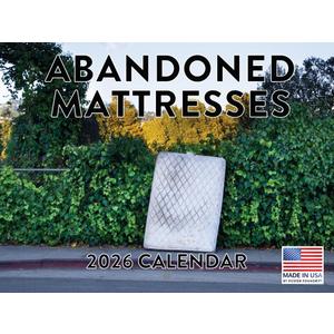 Abandoned Mattress Calendar 2026 Ridiculous Silly Monthly Wall Calender 12 Month | American Made In The USA