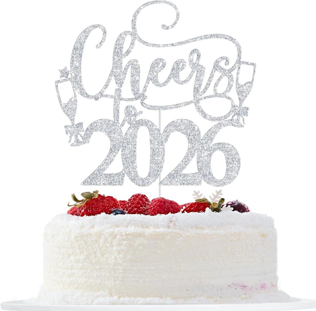 Silver Glitter Cheers to 2026 Cake Topper - Happy New Year Cake Topper, Hello 2026, Happy 2026 New Years Eve Party Supplies
