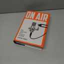 On Air: The Triumph and Tumult of NPR