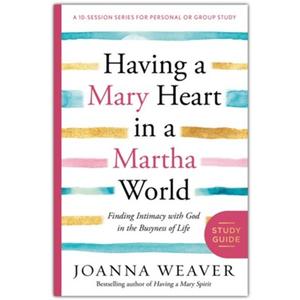 Having a Mary Heart--Study Guide