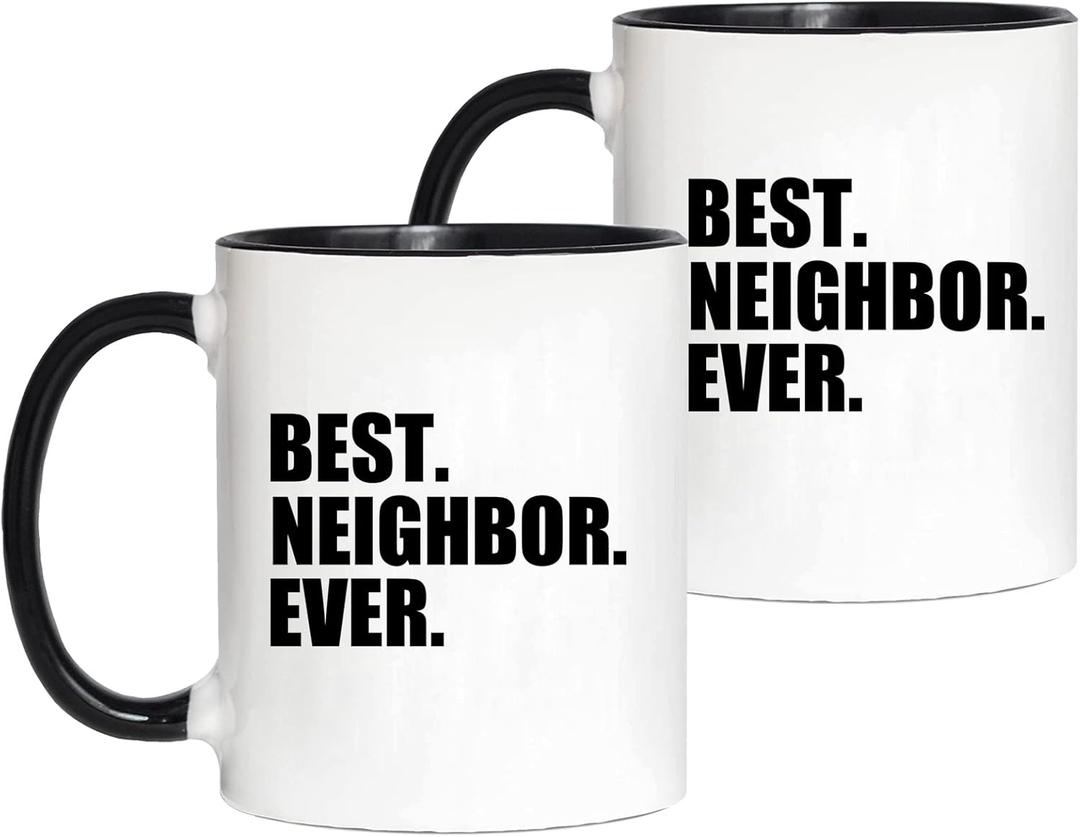Best Neighbor Ever Mugs Set Housewarming Welcome Gift for Neighbors Co-Workers Friends Novelty Moving Away Mugs Neighbor Birthday Christmas Gift Idea Coffee Cup 11 oz 2-pack