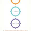 Hunger, Hope, and Healing: A Yoga Approach to Reclaiming Your Relationship to Your Body and Food Paperback