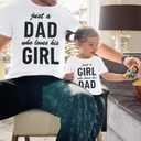 Girl Dad Matching Shirts Just a Dad Who Loves His Girl Tees Daddy and Daughter Outfits Birthday Gifts for Father (18-24 Months, White)