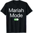 Mariah Mode On First Name Smartphone Design Novelty T-Shirt, Size: S