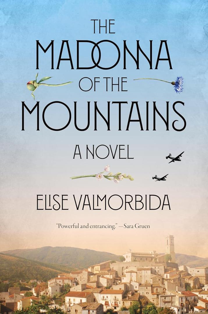 The Madonna of the Mountains: A Novel