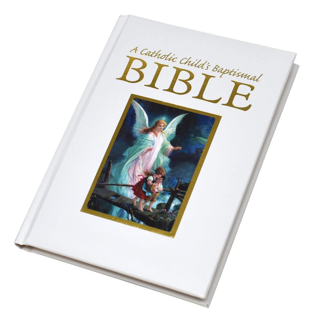 A Catholic Child's Baptismal Bible [Hardcover] Hannon, Ruth and Hoagland, Victor