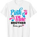 Pink Or Blue Brother Loves You Gender Reveal Baby T-Shirt, 3T